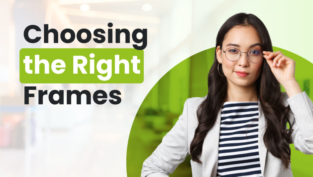 Choosing the Right Frames for Your Face Shape