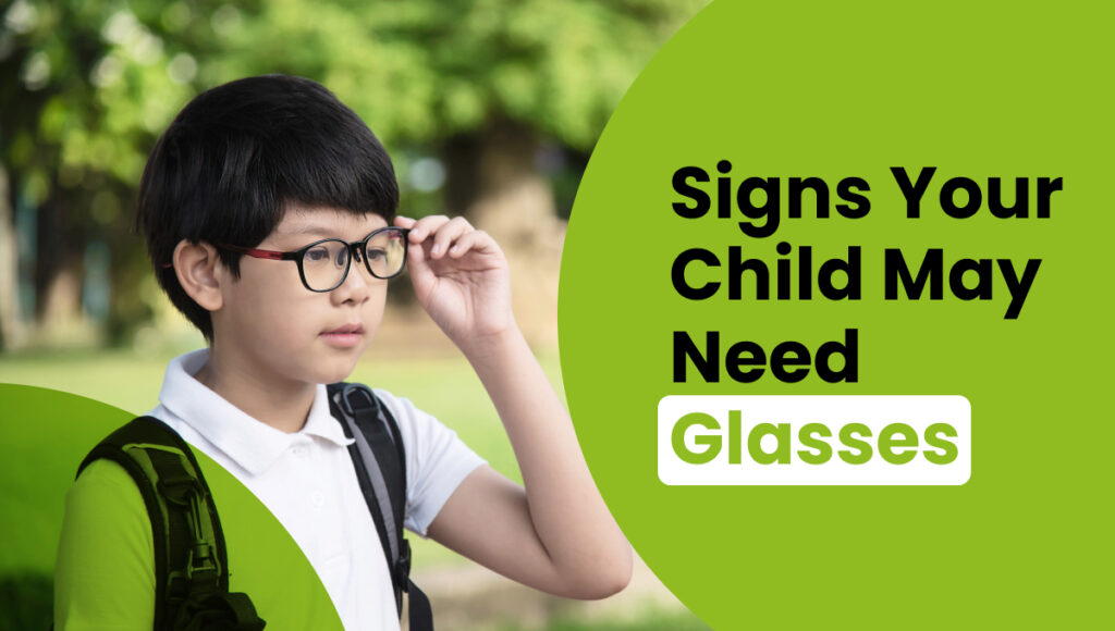 Signs Your Child May Need Glasses