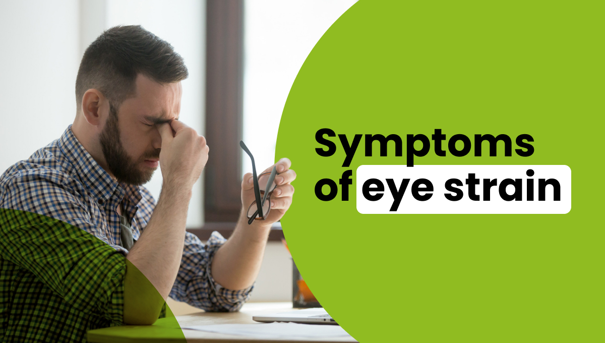 What Are the Symptoms of Eye Strain?